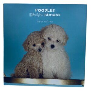 Poodles Lightweights Littermates Book Sharon Montrose Hardcover Dogs Puppies